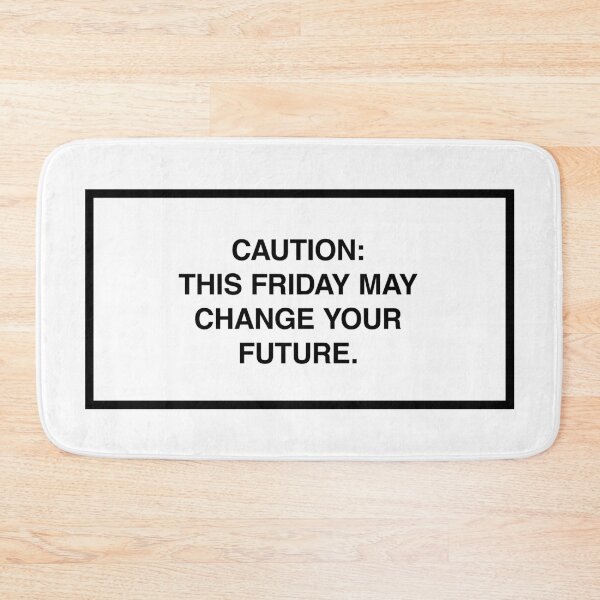 Item preview, Caution: This Friday may change your future. designed and sold by lumographica.