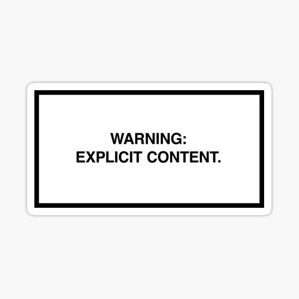 Warning: Explicit content. Sticker