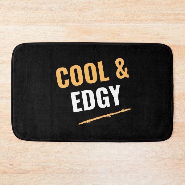 Item preview, Cool & Edgy designed and sold by Quotes You Like.