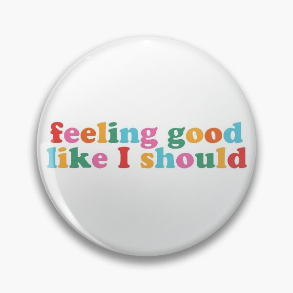Item preview, Feeling Good Like I Should  designed and sold by karapos23.