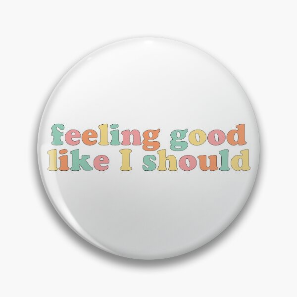 Item preview, Feeling Good Like I Should  designed and sold by karapos23.