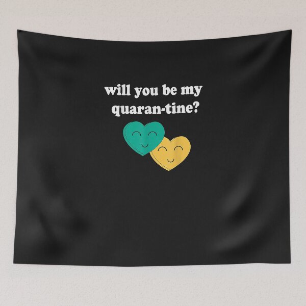 Item preview, Will You Be My Quaran-tine? Funny No Virus Flu Introvert designed and sold by YanShen779.