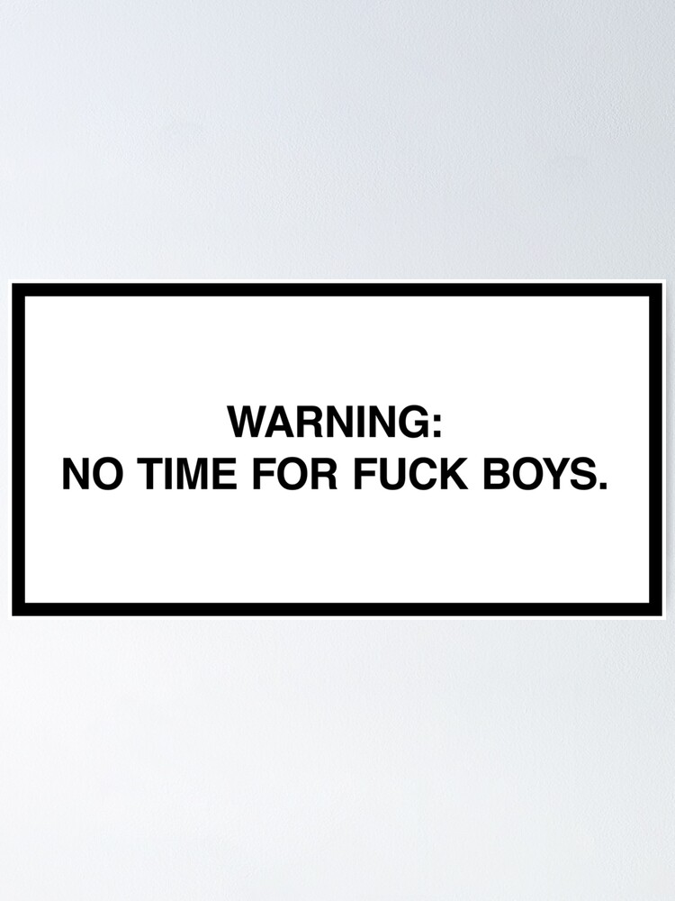 No Time For Fuck Boys