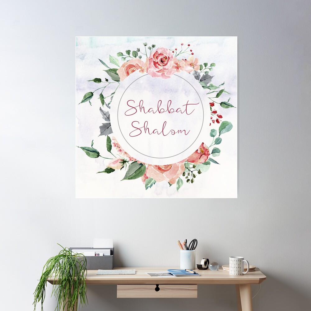 Watercolor Flowers Shabbat Shalom Jewish Art Poster for Sale by JMMJudaica  | Redbubble