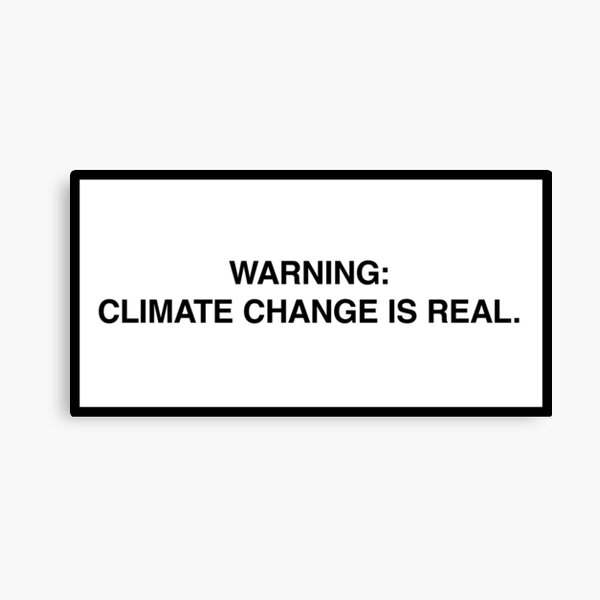 Artikel-Vorschau von Warning: Climate change is real. , designt und verkauft von lumographica.