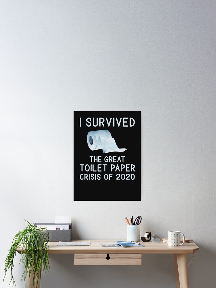 Toilet Paper Joke - I Survived The Tp Crisis Of 2020 T-Shirt Toilet Paper Joke - I Survived The Tp Crisis Of 2020 T-Shirt