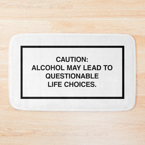 Item preview, Caution: Alcohol may lead to questionable life choices. designed and sold by lumographica.