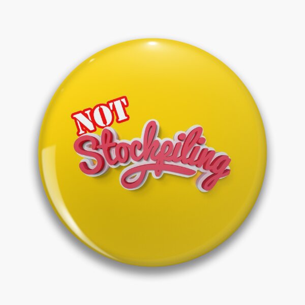 Item preview, NOT STOCKPILING (Coronavirus) designed and sold by Unspirations.