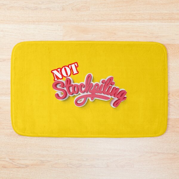 Item preview, NOT STOCKPILING (Coronavirus) designed and sold by Unspirations.