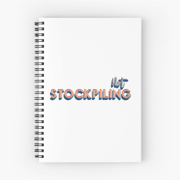 Item preview, NOT STOCKPILING (Pandemic Essentials) designed and sold by Unspirations.