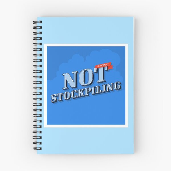 Item preview, Not Stockpiling designed and sold by Unspirations.