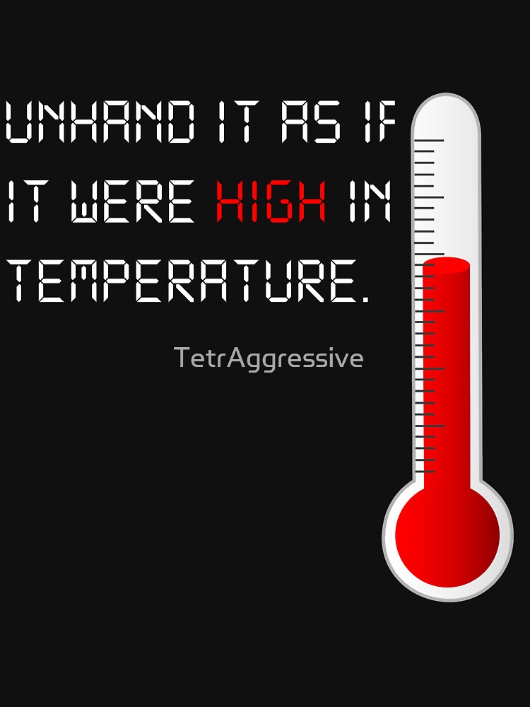 Drop it like it's hot... right? by TetrAggressive