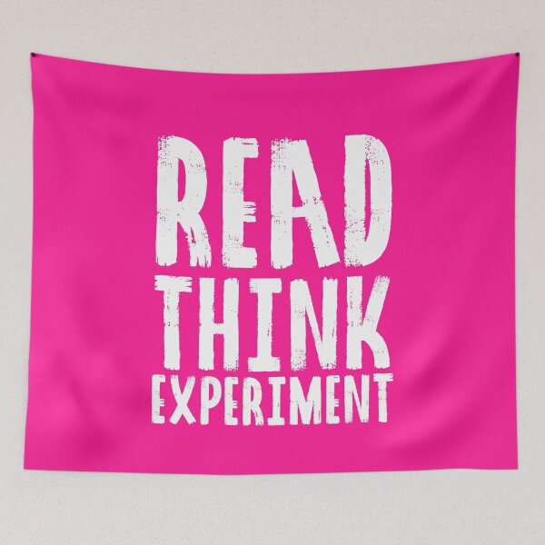 Item preview, Read, Think, Experiment. | Self Improvement | Life | Quotes | Pink designed and sold by Wintre2.