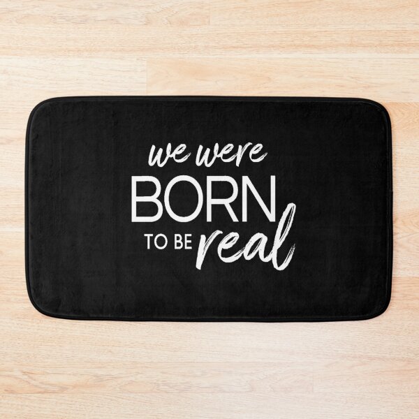 Item preview, We were born to be real. Inspirational designed and sold by Pameli.