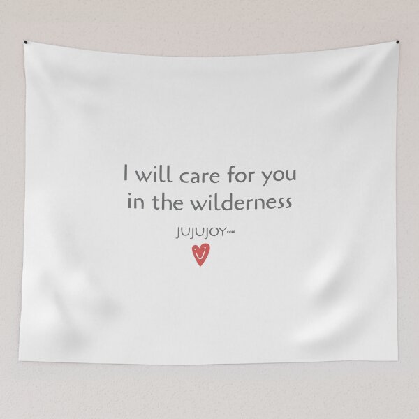 Item preview, I will care for you in the wilderness designed and sold by Juju Joy.
