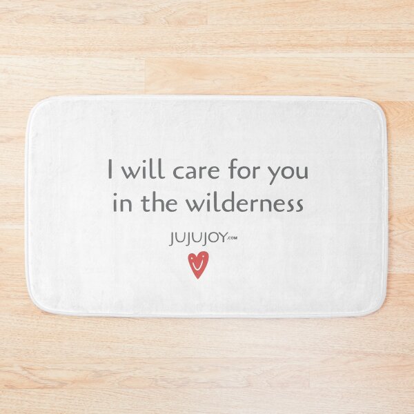 Item preview, I will care for you in the wilderness designed and sold by Juju Joy.