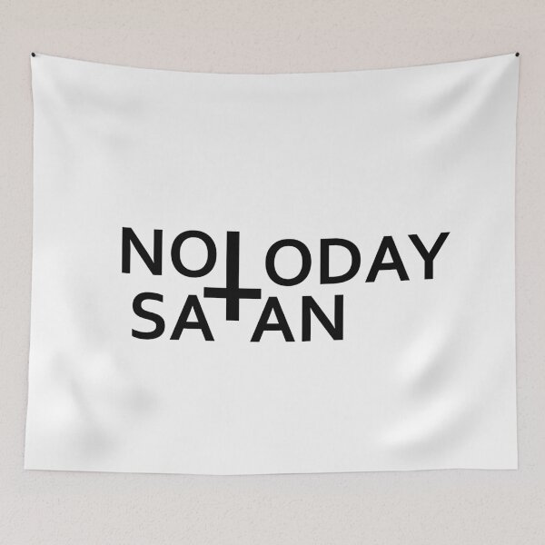 Item preview, Not today Satan- Antichrist quote with occult symbol upside down cross	 designed and sold by Shawlin Islam.