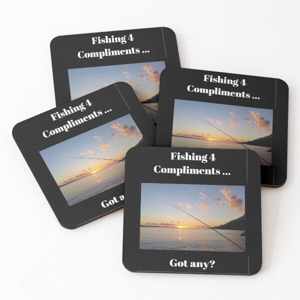 Item preview, Fishing 4 Compliments - Got Any are the words in white with a fishing line seen by the water with the sun in the distance designed and sold by AnnaBBS.