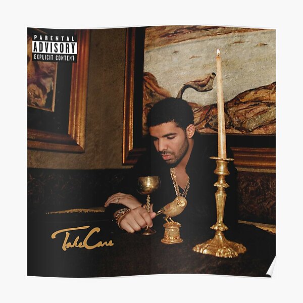 Take Care - Drake Poster