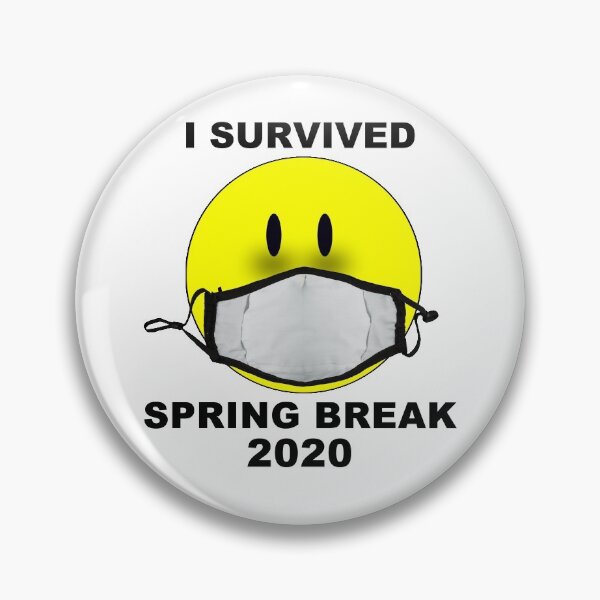 Item preview, I Survived Spring Break 2020 - Covid -19 designed and sold by boarsblood.