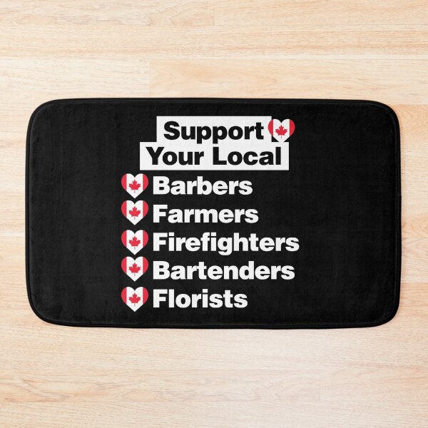 Item preview, Support Canadian Local Barbers, Firefighters, Farmers, Florists designed and sold by elhefe.