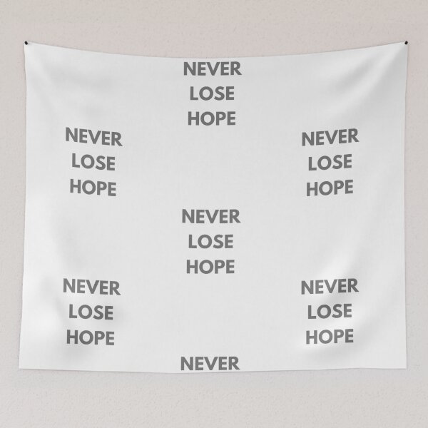 Item preview, Never Lose Hope - Gray designed and sold by ryanwfraser.