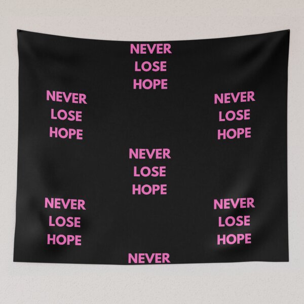 Item preview, Never Lose Hope - Pink designed and sold by ryanwfraser.