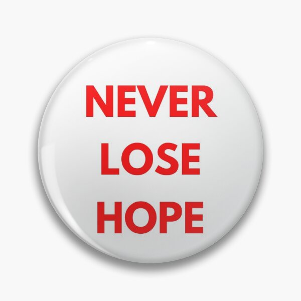 Item preview, Never Lose Hope - Red designed and sold by ryanwfraser.