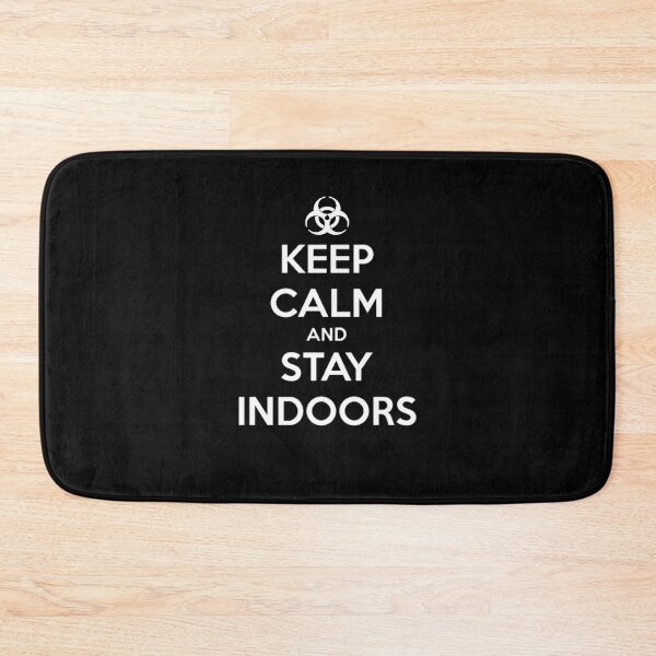 Item preview, Keep Calm and Stay Indoors designed and sold by Spartawolf.