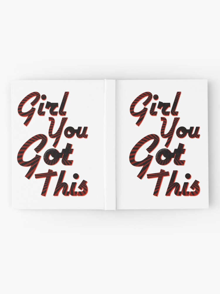 Alternate view of You Got This Girl Hardcover Journal