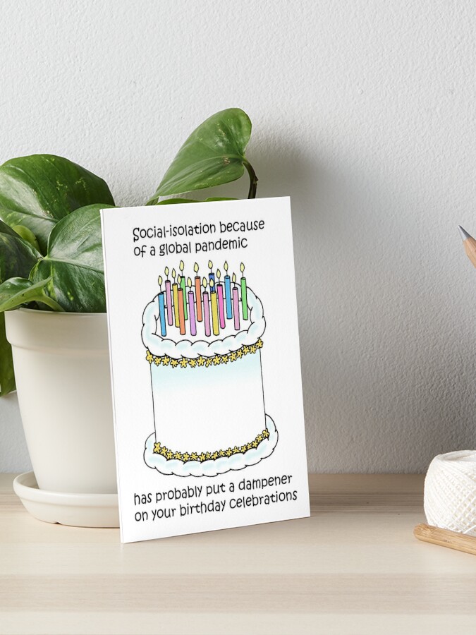 Impression Rigide Humour De Dessin Anime De Gateau D Anniversaire D Isolement Social De Coronavirus Par Katetaylor Redbubble