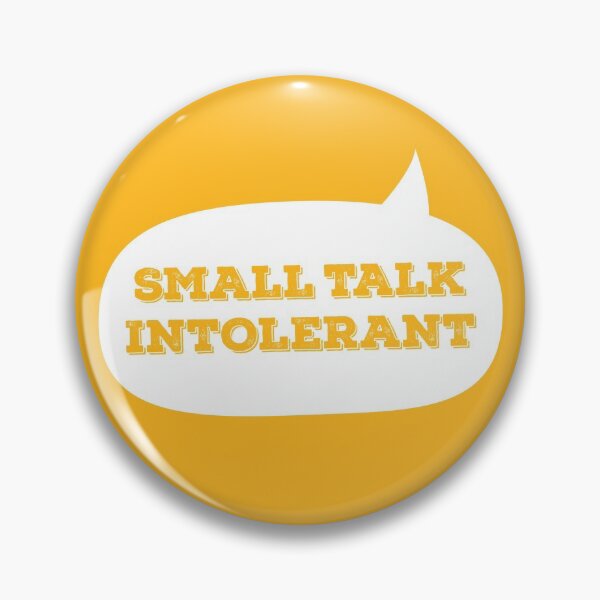 Item preview, Small Talk Intolerant designed and sold by Plan8.