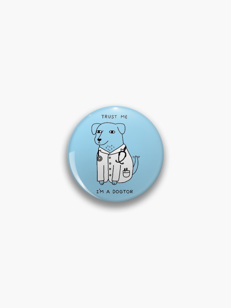Thumbnail 1 of 3, Pin, Dogtor designed and sold by obinsun.
