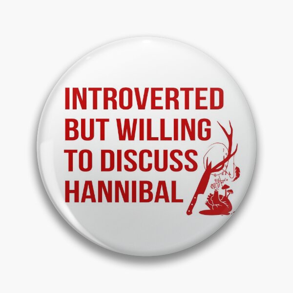 Willing To Discuss Hannibal Pin
