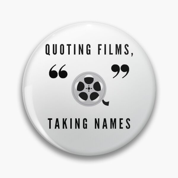 Item preview, Quoting Films, Taking Names designed and sold by JustJen02.