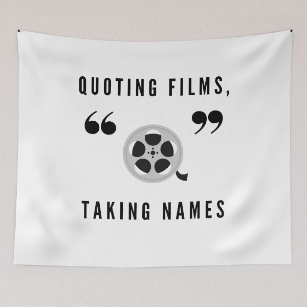Item preview, Quoting Films, Taking Names designed and sold by JustJen02.