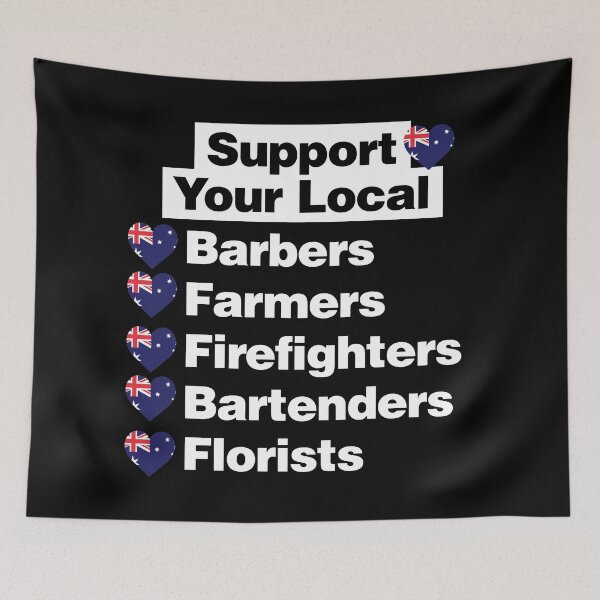 Item preview, Support Australian Local Barbers, Firefighters, Farmers, Florists designed and sold by elhefe.