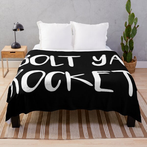 Item preview, BOLT YA ROCKET, Scots Language Phrase designed and sold by MacPean.