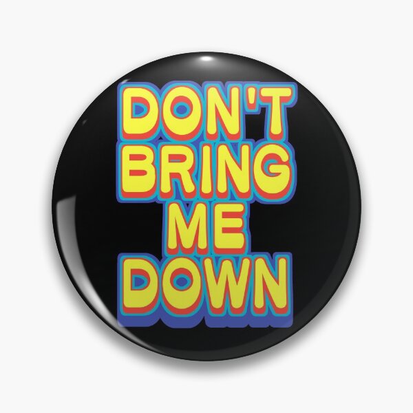 Item preview, Don't Bring Me Down designed and sold by suz-cat.