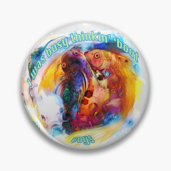 Item preview,  I was busy thinkin' bout KOI pin designed and sold by Deathoftheself.