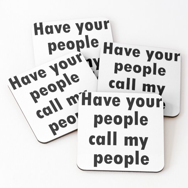 Item preview, HAVE YOUR PEOPLE CALL MY PEOPLE  - MINIMALIST designed and sold by JMPrint.