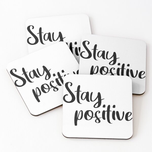Item preview, Quote. Stay positive. designed and sold by Happy-Donut.