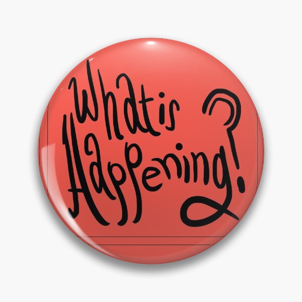 Item preview, What is Happening? Shirt designed and sold by Deathoftheself.