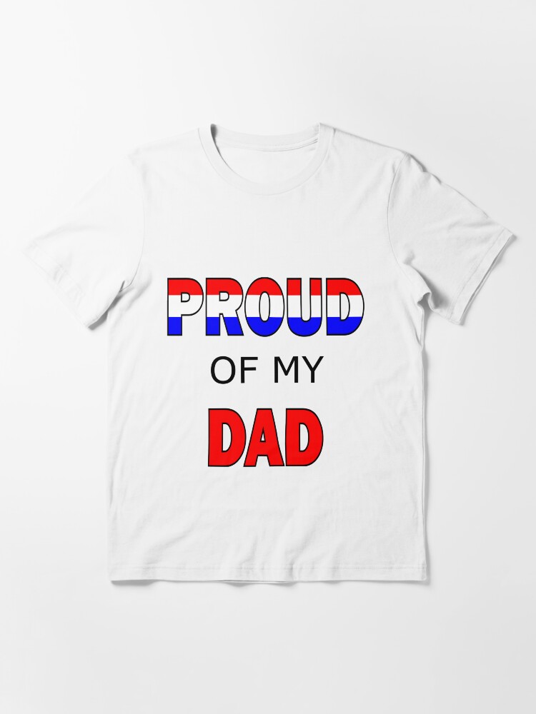 Alternate view of Proud of my Dad Essential T-Shirt