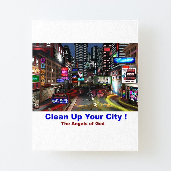 Clean Up Your City Canvas Mounted Print