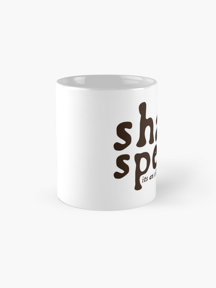 Alternate view of Shakespeare - it's an Elizabethan thing Coffee Mug