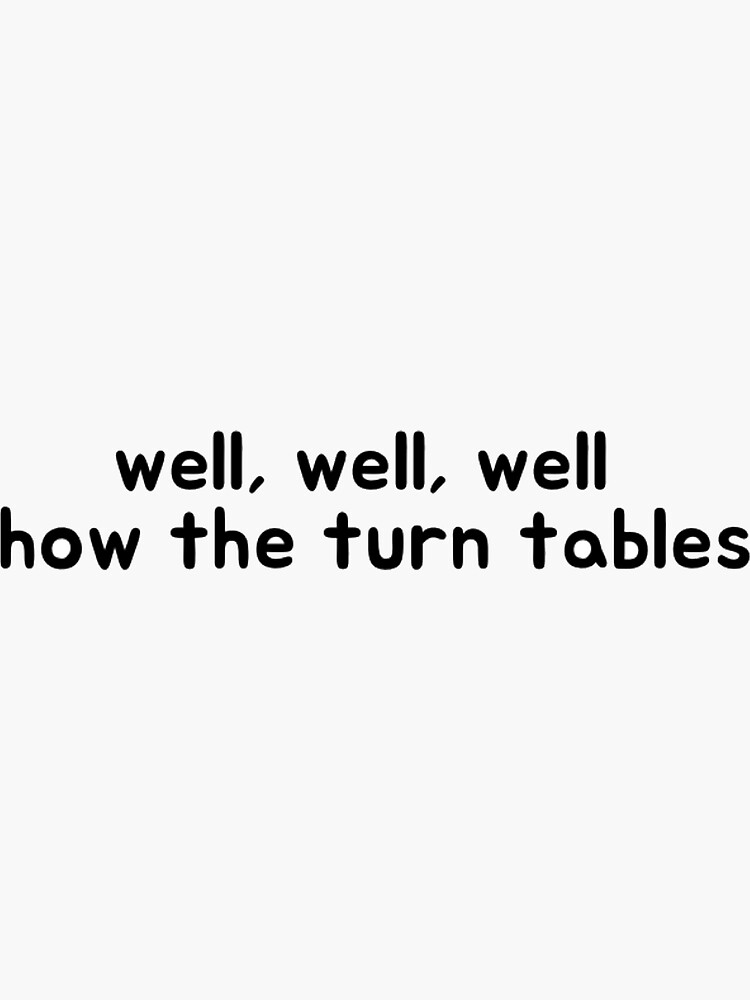 "How the turn tables " Sticker for Sale by natp1205 Redbubble