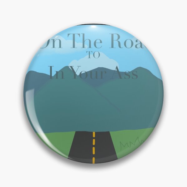 Item preview, On The Road To Your Ass By: Red Forman designed and sold by -sarak-.