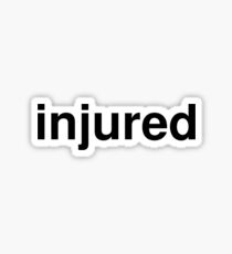 injured Sticker