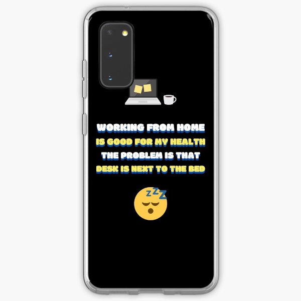 Work from home problem Samsung Galaxy Soft Case